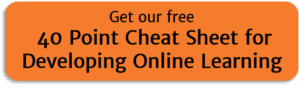 Free 40 point cheat sheet to developing online learning